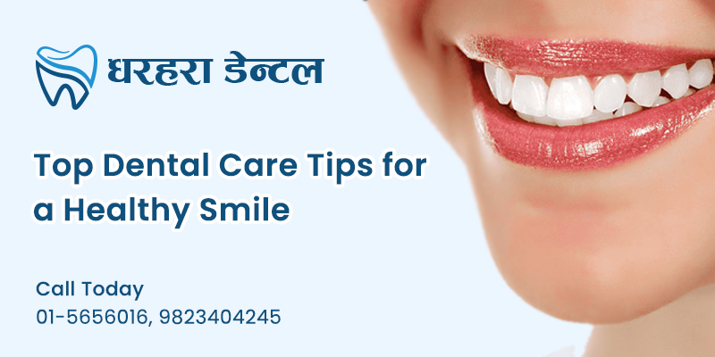 Dental Care Tips