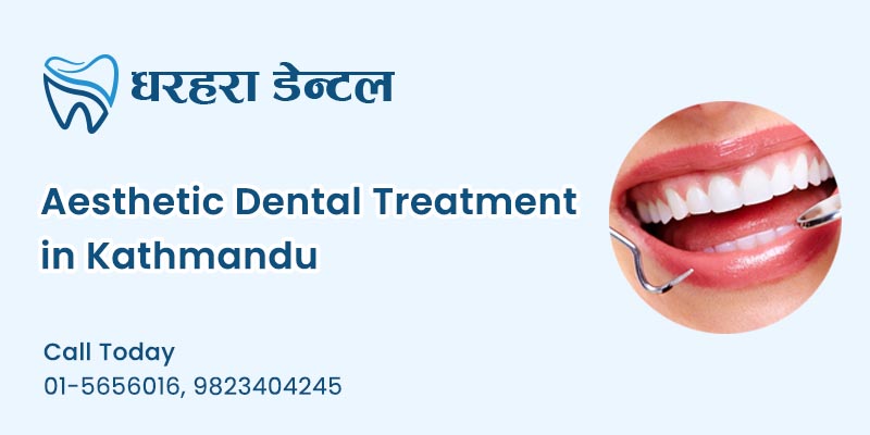 Aesthetic Dental Treatment in Kathmandu